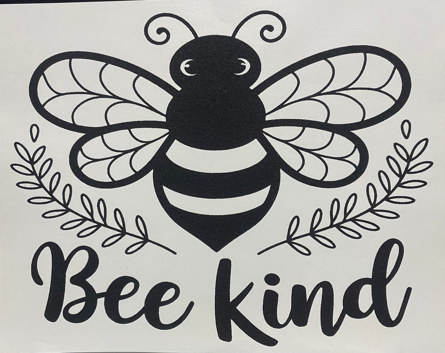 BE Kind -Screen prints and DTF  transfers
