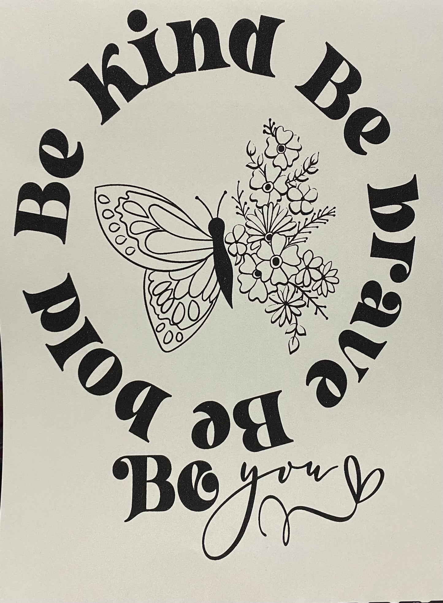 BE Kind -Screen prints and DTF  transfers