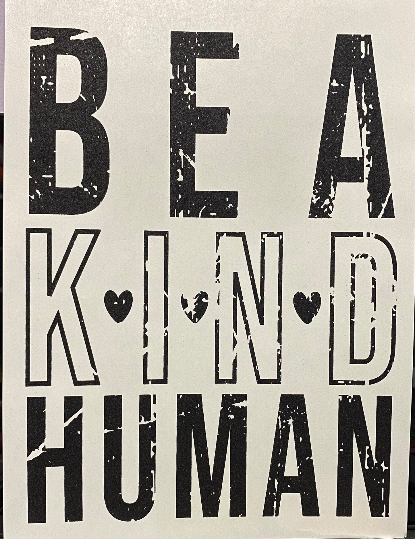 BE Kind -Screen prints and DTF  transfers